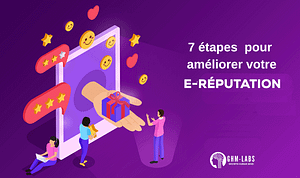 7 étapes pour améliorer votre e-Réputation