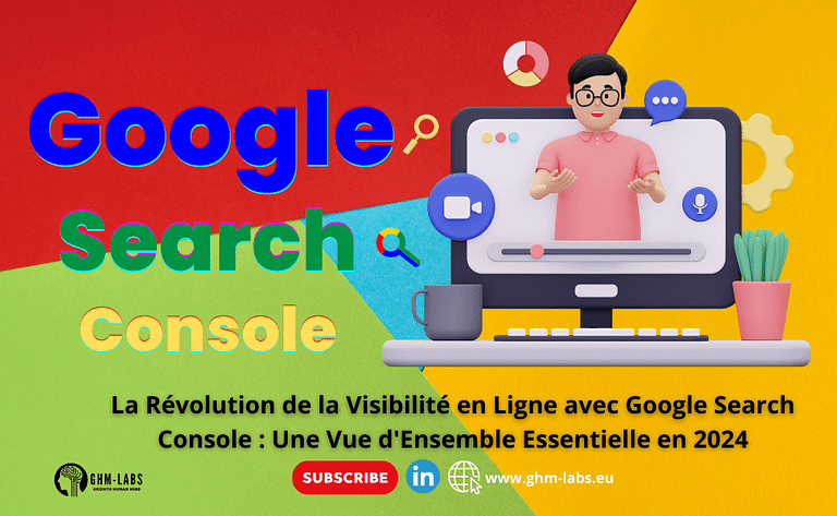 La Révolution de la Visibilité en Ligne avec Google Search Console